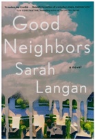 Sarah Langan - Good Neighbors
