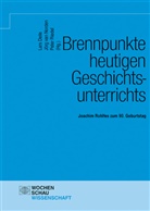 Lars Deile, Jörg van Norden, Pete Riedel, Peter Riedel, Jörg van Norden - Brennpunkte heutigen Geschichtsunterrichts