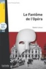 Gaston Leroux - Le fantôme de l'Opéra : A2