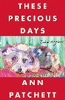 Ann Patchett - These Precious Days