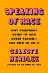 Celeste Headlee - Speaking of Race
