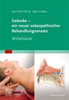 Jean-Pierr Barral, Jean-Pierre Barral, Croibier, Croibier, Alain Croibier - Gelenke - ein neuer osteopathischer Behandlungsansatz