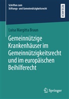Luisa Braun, Luisa Margitta Braun - Gemeinnützige Krankenhäuser im Gemeinnützigkeitsrecht und im europäischen Beihilferecht