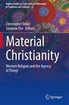 Elm, Elm, Susanna Elm, Christophe Ocker, Christopher Ocker - Material Christianity