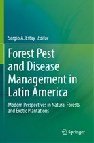 Sergi A Estay, Sergio A Estay, Sergio A. Estay - Forest Pest and Disease Management in Latin America