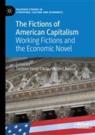 Jacques-Henr Coste, Jacques-Henri Coste, Dussol, Dussol, Vincent Dussol - The Fictions of American Capitalism