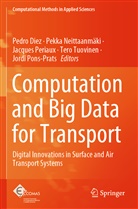 Pedro Diez, Pekk Neittaanmäki, Pekka Neittaanmäki, Jacques Periaux, Jacques Periaux et al, Jordi Pons-Prats... - Computation and Big Data for Transport