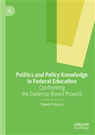 Steven Putansu - Politics and Policy Knowledge in Federal Education