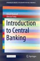 Ulric Bindseil, Ulrich Bindseil, Alessio Fotia - Introduction to Central Banking