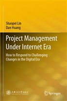 Dan Huang, Shaope Lin, Shaopei Lin - Project Management Under Internet Era