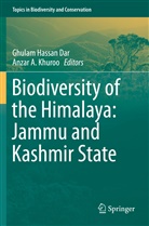 A Khuroo, A Khuroo, Ghulam Hassan Dar, Ghula Hassan Dar, Ghulam Hassan Dar, Anzar A. Khuroo - Biodiversity of the Himalaya: Jammu and Kashmir State