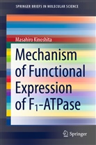Masahiro Kinoshita - Mechanism of Functional Expression of F1-ATPase