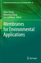 Eric Lichtfouse, Wenxian Zhang, Wenxiang Zhang, Zhien Zhang - Membranes for Environmental Applications