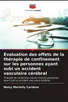 Naisy Marielly Cardoso - Évaluation des effets de la thérapie de confinement sur les personnes ayant subi un accident vasculaire cérébral