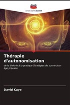David Kaye - Thérapie d'autonomisation