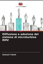 Samuel Yakah - Diffusione e adozione del sistema di microturbine RMV