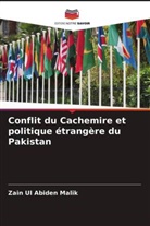 Zain Ul Abiden Malik - Conflit du Cachemire et politique étrangère du Pakistan