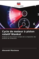 Alexandr Maximow - Cycle de moteur à piston rotatif Wankel