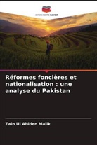 Zain Ul Abiden Malik - Réformes foncières et nationalisation : une analyse du Pakistan