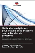 Suzana Trajkovic Jolevska, Suzana Trajkovic - Jolevska, Jasmina Tonic Ribarska, Jasmina Tonic - Ribarska, Jasmina Tonic -. Ribarska - Méthodes analytiques pour l'étude de la stabilité des molécules de protéines