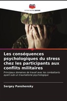Sergey Panshensky - Les conséquences psychologiques du stress chez les participants aux conflits militaires