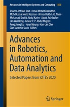 Ahmad Fakhri Ab. Nasir, Mohamad Shaiful Abdul Karim, Anwar P. P. Abdul Majeed, Anwar P.P. Abdul Majeed, Azraai Mohd Razman et al, Han-Lim Choi... - Advances in Robotics, Automation and Data Analytics