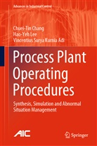 Vincentius Sury Adi, Vincentius Surya Kurnia Adi, Chuei-Ti Chang, Chuei-Tin Chang, Hao-Ye Lee, Hao-Yeh Lee - Process Plant Operating Procedures