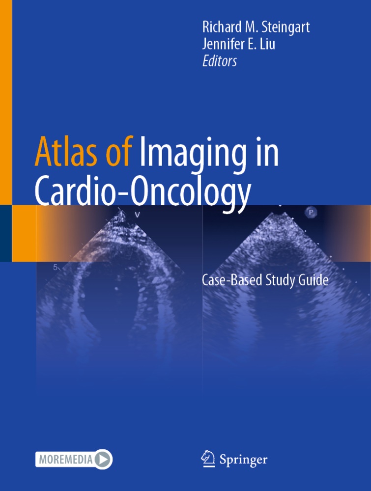 E Liu, E Liu, Liu, Jennifer Liu, Jennifer E. Liu, … - Atlas of Imaging in Cardio-Oncology Case-Based Study Guide