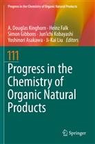 Yoshinori Asakawa, Hein Falk, Heinz Falk, Simon Gibbons, Simon Gibbons et al, A. Douglas Kinghorn... - Progress in the Chemistry of Organic Natural Products 111