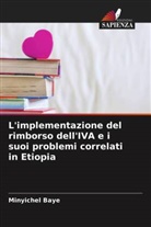 Minyichel Baye - L'implementazione del rimborso dell'IVA e i suoi problemi correlati in Etiopia