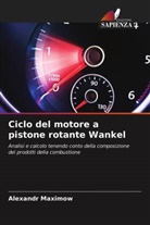 Alexandr Maximow - Ciclo del motore a pistone rotante Wankel