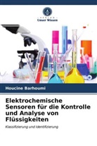 Houcine Barhoumi - Elektrochemische Sensoren für die Kontrolle und Analyse von Flüssigkeiten