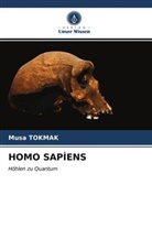 Musa Tokmak - HOMO SAPIENS