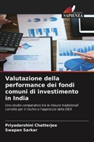 Priyadarshini Chatterjee, Swapan Sarkar - Valutazione della performance dei fondi comuni di investimento in India