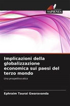 Ephraim Taurai Gwaravanda - Implicazioni della globalizzazione economica sui paesi del terzo mondo