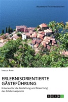 Isabella Adam - Erlebnisorientierte Gästeführung