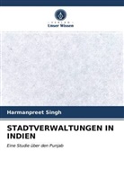 Harmanpreet Singh - STADTVERWALTUNGEN IN INDIEN