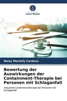 Naisy Marielly Cardoso - Bewertung der Auswirkungen der Containment-Therapie bei Personen mit Schlaganfall