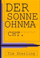 Tim Sterling - Der Sonne Ohnmacht