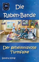 Sandra König - Die Raben-Bande