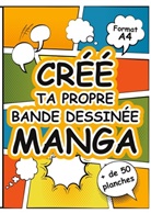 Créatif Factory - Crée Ta Propre Bande Dessinée Manga
