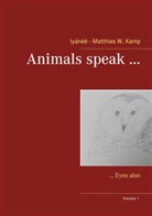 Iyánéé - Matthias W. Kamp - Animals speak ...