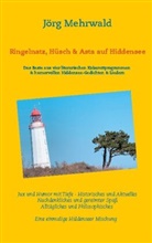 Jörg Mehrwald - Ringelnatz, Hüsch und Asta auf Hiddensee
