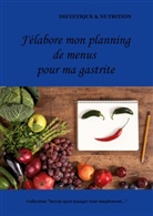 Cédric Menard - J'élabore mon planning de menus pour ma gastrite