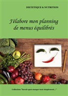 Cédric Menard - J'élabore mon planning de menus équilibrés