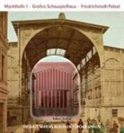 Helmut Maier - Helmut Maiers Berliner Topographien: Markthalle I, Großes Schauspielhaus, Friedrichstadt-Palast