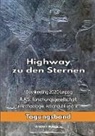 Dieter Bremer, Friedrich Bude, Erich Von Däniken, Peter Fiebag, Lars A. Fischinger, Dominique Görlitz... - Highway zu den Sternen