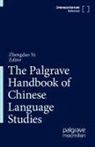 Zhengda Ye, Zhengdao Ye - The Palgrave Handbook of Chinese Language Studies