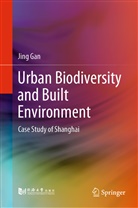 Jing Gan - Urban Biodiversity and Built Environment