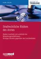 Christop Klein, Christoph Klein, Jan-Maximilian Zeller - Strafrechtliche Risiken des Arztes